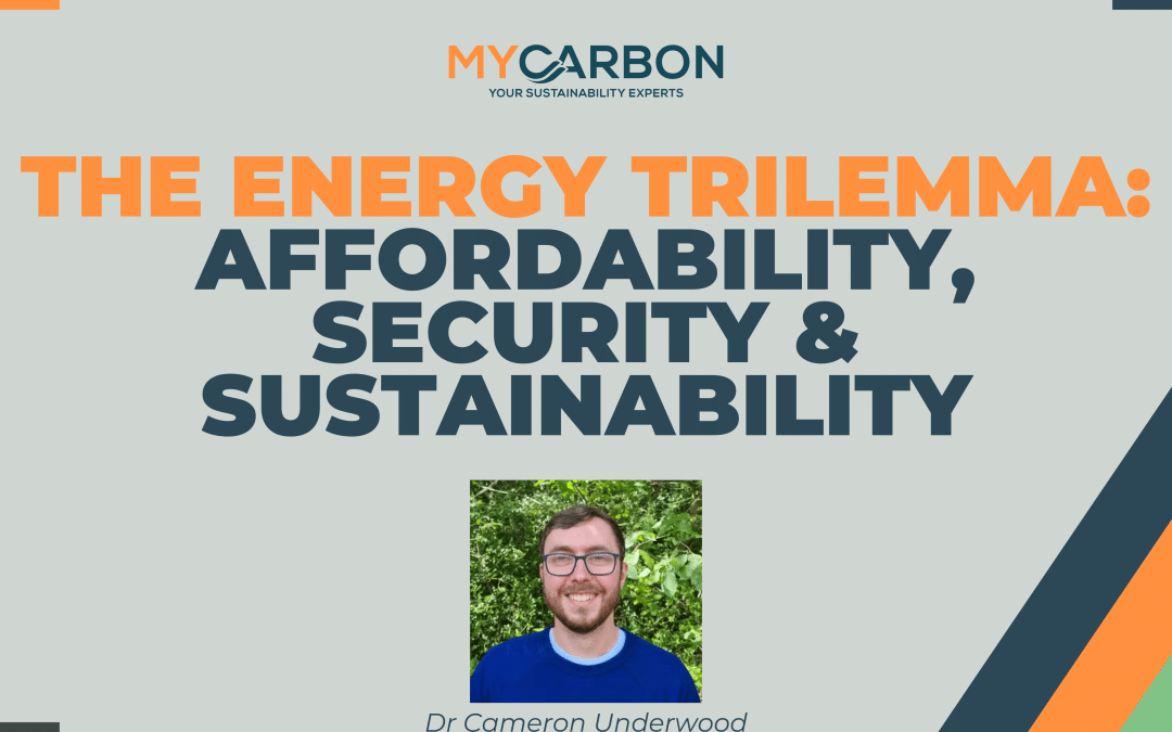 The Energy Trilemma: Affordability, Security & Sustainability