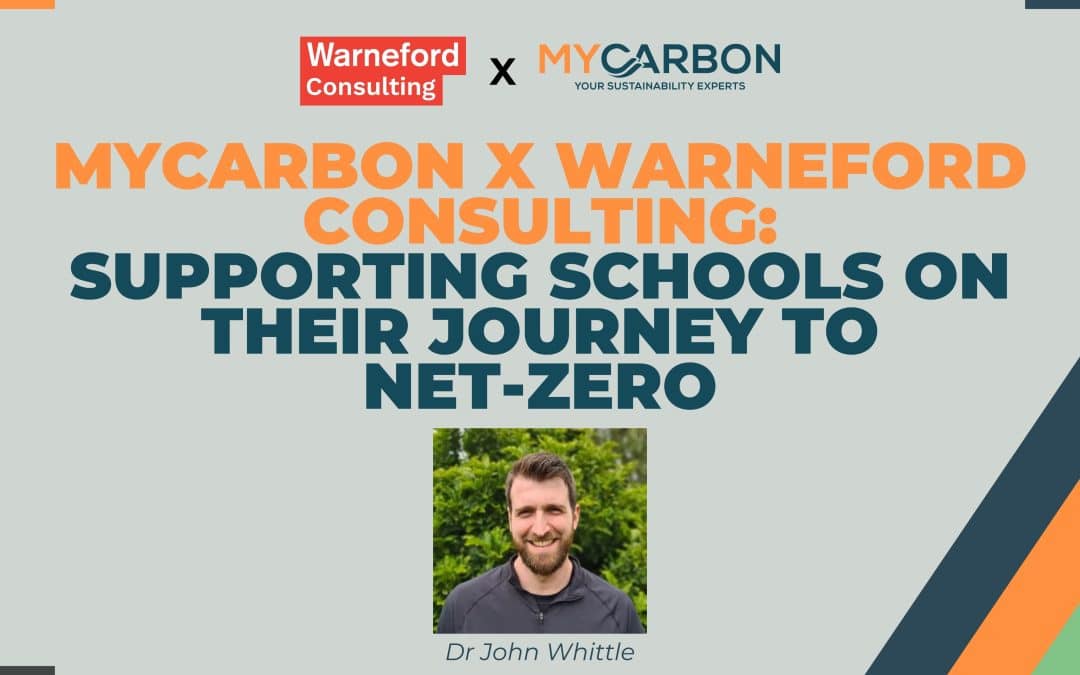 MyCarbon X Warneford Consulting: Supporting Schools On Their Journey To Net Zero